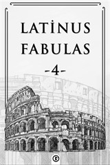 Latinus Fabulas 4 / Latince Öyküler 4