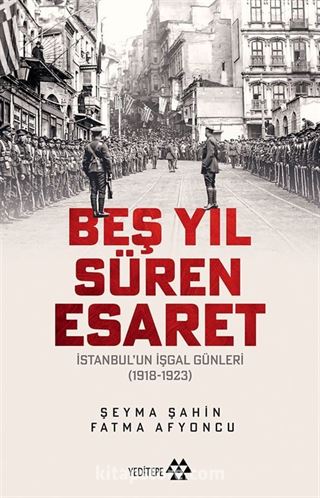 Beş Yıl Süren Esaret