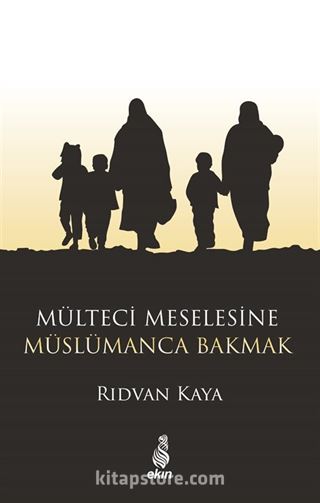 Mülteci Meselesine Müslümanca Bakmak