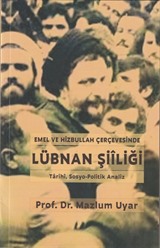 Emel ve Hizbullah Çerçevesinde Lübnan Şiiliği