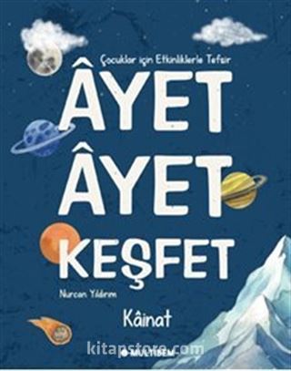 Ayet Ayet Keşfet Kainat