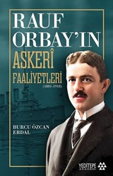 Rauf Orbay'ın Askeri Faaliyetleri