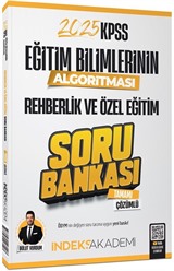 2025 KPSS Eğitim Bilimlerinin Algoritması Rehberlik ve Özel Eğitim Soru Bankası Çözümlü