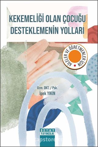 Kekemeliği Olan Çocuğu Desteklemenin Yolları