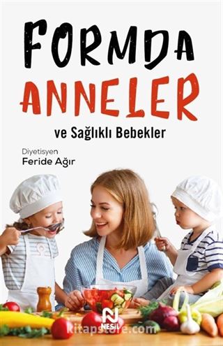 Formda Anneler ve Sağlıklı Bebekler