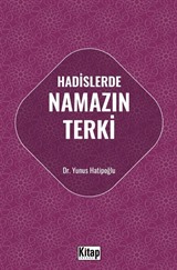 Hadislerde Namazın Terki