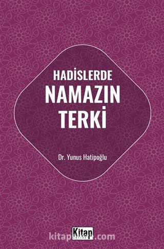 Hadislerde Namazın Terki