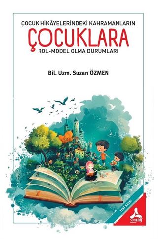 Çocuk Hikayelerindeki Kahramanların Çocuklara Rol-Model Olma Durumları