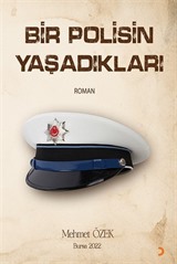 Bir Polisin Yaşadıkları