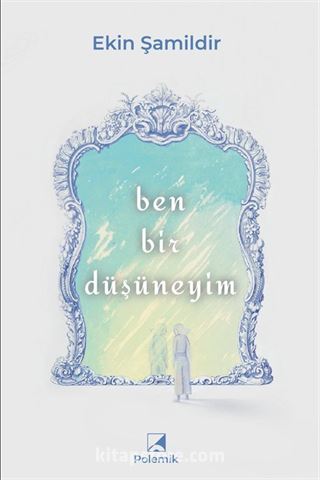 Ben Bir Düşüneyim