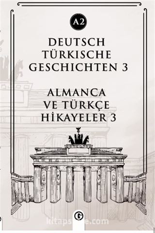 Deutsch Türkische Geschichten 3 (a2)