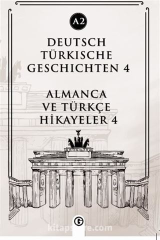 Deutsch Türkische Geschichten 4 (a2)