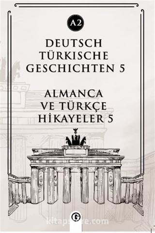 Deutsch Türkische Geschichten 5 (a2)