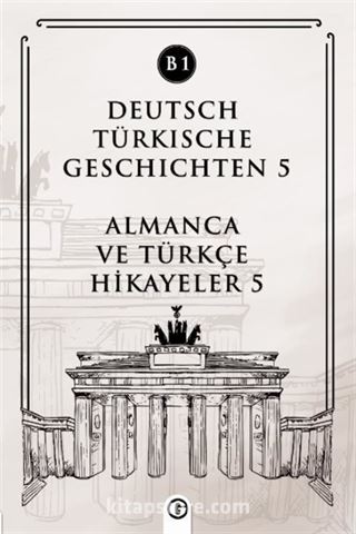 Deutsch Türkische Geschichten 5 (b1)