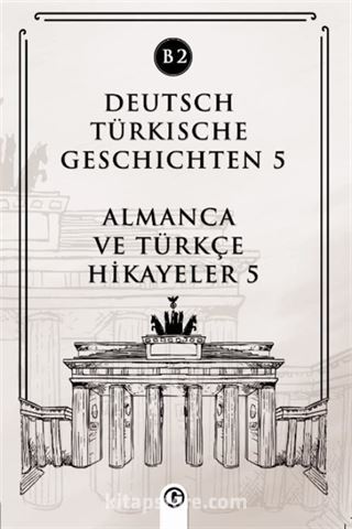 Deutsch Türkische Geschichten 5 (b2)