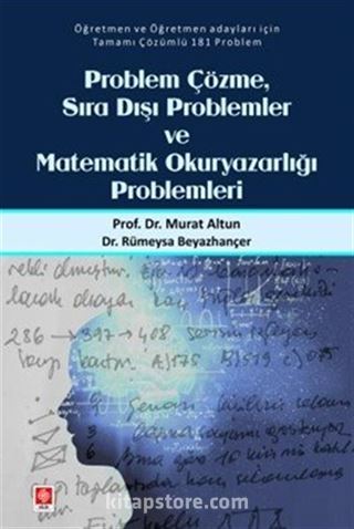 Problem Çözme Sıra Dışı Problemler ve Matematik Okuryazarlığı Problemleri