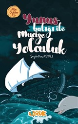 Yunus Balığı ile Mucize Yolculuk / Altın Öyküler 3