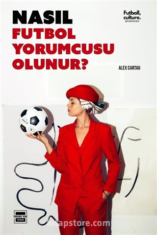 Nasıl Futbol Yorumcusu Olunur?