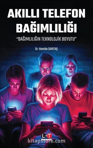 Akıllı Telefon Bağımlılığı