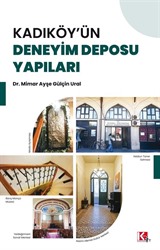 Kadıköy'ün Deneyim Deposu Yapıları