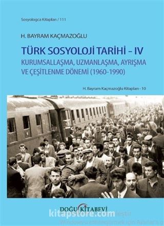 Türk Sosyoloji Tarihi IV