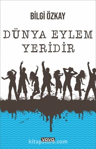 Dünya Eylem Yeridir