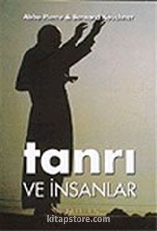 Tanrı ve İnsanlar