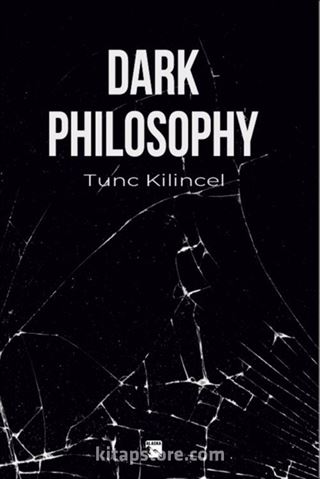 Dark Philosophy