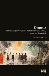 Ōmoto Tanımı, Tipolojisi, Dinî-Fenomenolojik Tarihi, İnanç ve İbadetleri