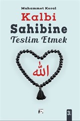 Kalbi Sahibine Teslim Etmek