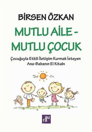 Mutlu Aile - Mutlu Çocuk