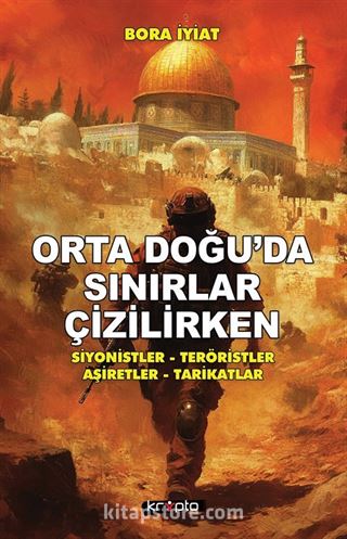 Orta Doğu'da Sınırlar Çizilirken