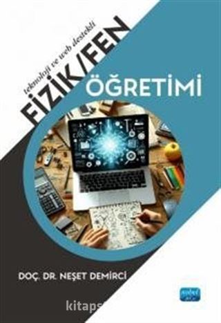 Teknoloji ve Web Destekli Fizik-Fen Öğretimi