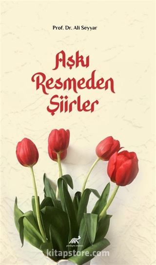 Aşki Resmeden Şiirler