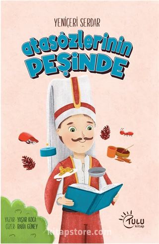 Yeniçeri Serdar Atasözleri Peşinde