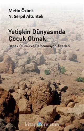 Yetişkin Dünyasında Çocuk Olmak