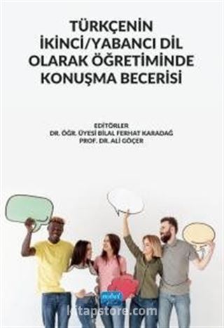 Türkçenin İkinci / Yabancı Dil Olarak Öğretiminde Konuşma Becerisi