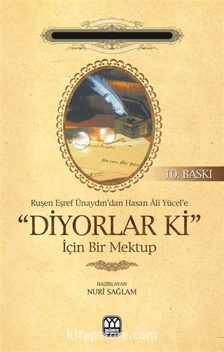 Ruşen Eşref Ünaydın'dan Hasan Ali Yücel'e 'Diyorlar ki' İçin Bir Mektup