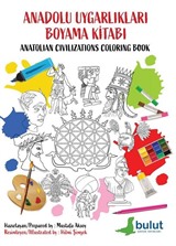 Anadolu Uygarlıkları Boyama Kitabı / Anatolian Civilizations Coloring Book