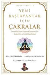 Yeni Başlayanlar İçin Çakralar