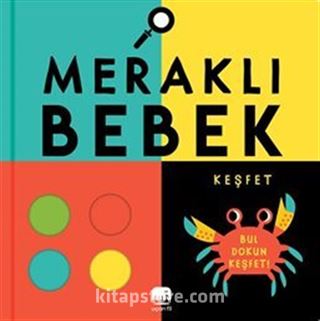 Meraklı Bebek / Keşfet