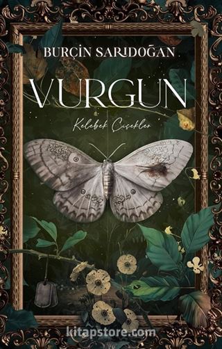 Vurgun 1 / Kelebek Çiçekler (Ciltli)