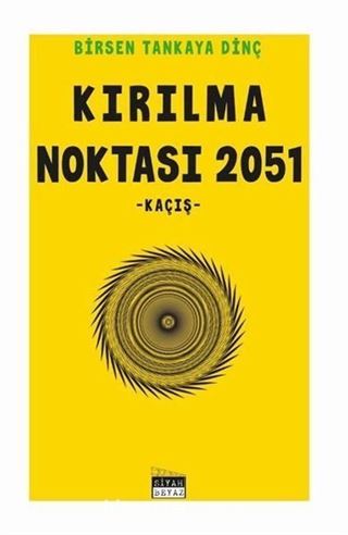 Kırılma Noktası 2051