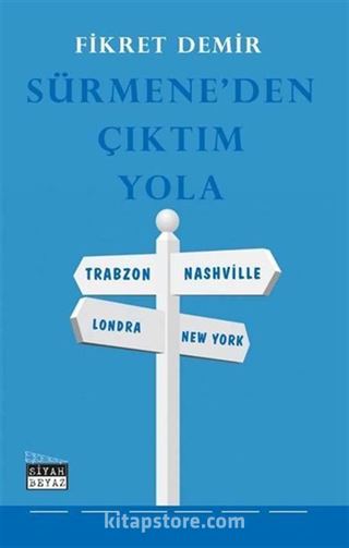 Sürmene'den Çıktım Yola