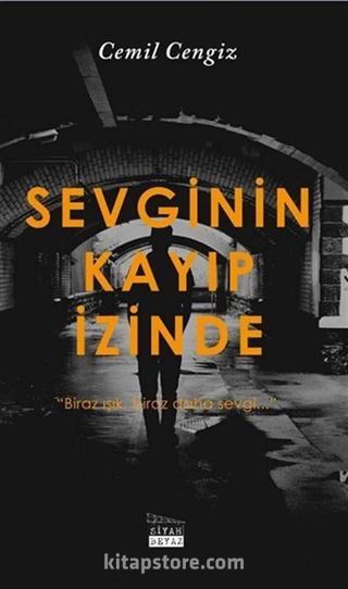 Sevginin Kayıp İzinde