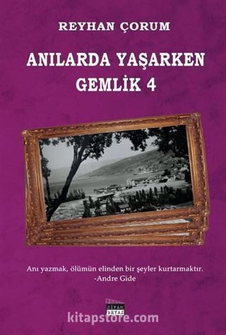 Anılarda Yaşarken Gemlik 4