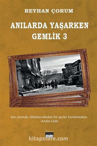 Anılarda Yaşarken Gemlik 3