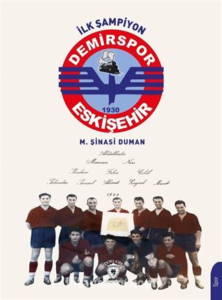 İlk Şampiyon Eskişehir Demirspor