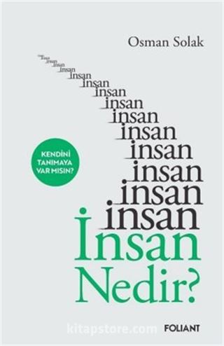 İnsan Nedir?