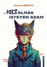 Kedi Olmak İsteyen Adam